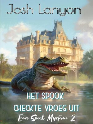 cover image of Het spook checkte vroeg uit